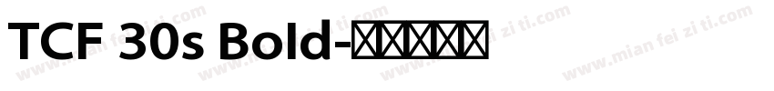 TCF 30s Bold字体转换